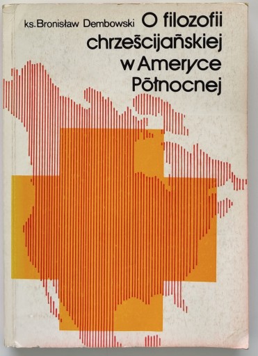 О христианской философии в Северной Америке о. Бронислав Дембовский