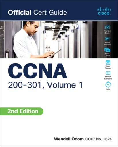 Официальное руководство по сертификации CCNA 200-301, том 1 Венделл Одом