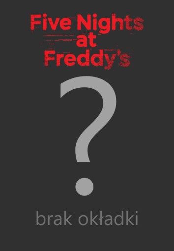 Полное руководство Five Nights at Freddy's (Пять