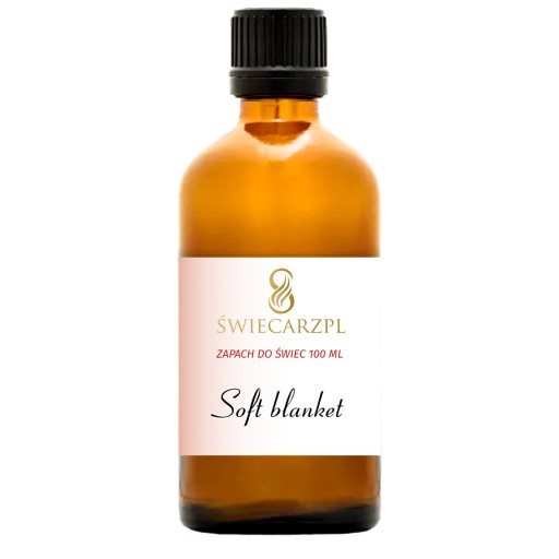 Zapach do świec wosku olejek 100 ml Soft Blanket