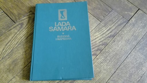LADA SAMARA BUDOWA I NAPRAWA INSTRUKCJA 1990