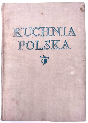 ПОЛЬСКАЯ КУХНЯ, КУЛИНАРНАЯ КНИГА - БЕРГЕР 1962 г.