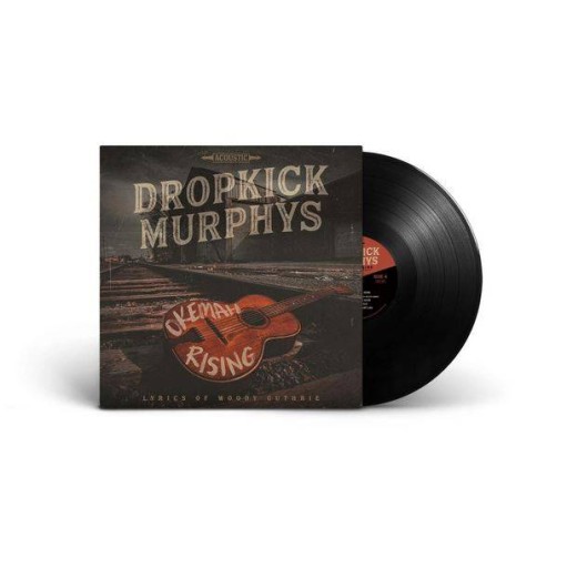 DROPKICK MURPHYS Okemah Rising (lyrics of Woody Guthrie) LP