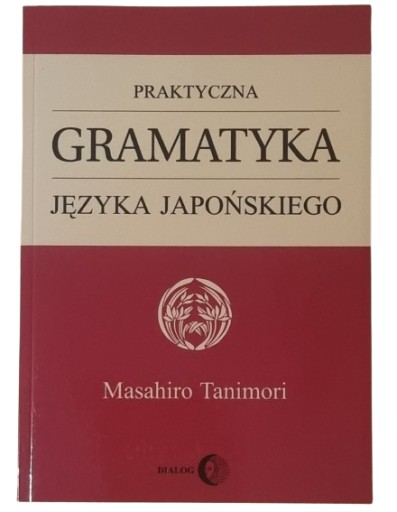 Praktyczna gramatyka języka japońskiego Masahiro Tanimori /SRL
