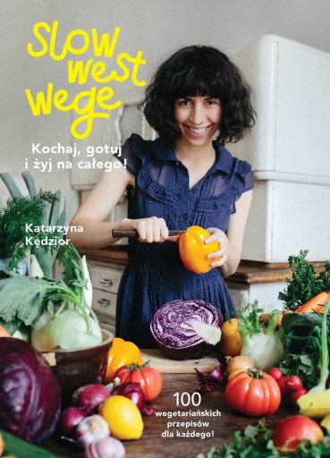 SLOW WEST VEGE KOCHAJ TUJ KATARZYNA KĘDZIOR