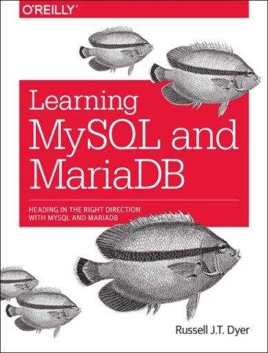 Изучение MySQL и MariaDB. Рассел Дайер