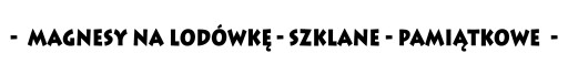Magnesy na lodówkę miasta - MOSZNA ZAMEK