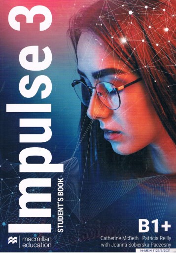 IMPULSE 3 liceum Język angielski B1+ PODRĘCZNIK Macmillan