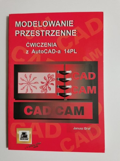 MODELOWANIE PRZESTRZENNE ĆWICZENIA Z AUTOCAD-A
