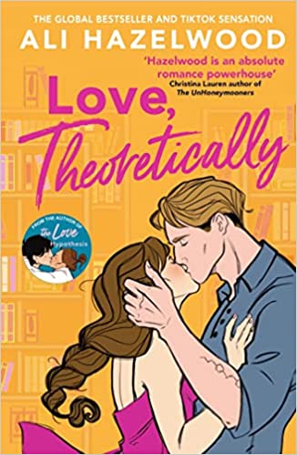 LOVE THEORETICALLY - Ali Hazelwood