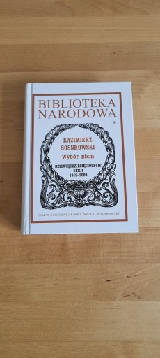 Казимеж Соснковский, Избранное сочинений, BN I 312.