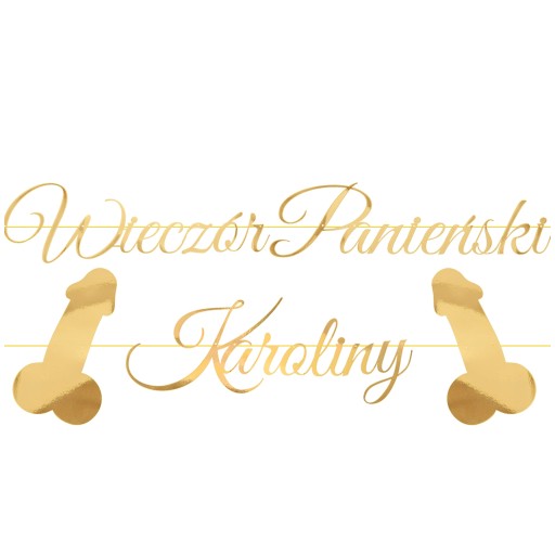 Baner Z Imieniem Na Wieczór Panieński Penisy Złoty Dekoracja Ozdoba Sali