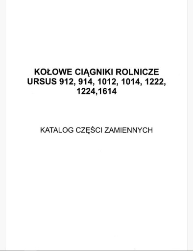 Katalog części Ursus 912 914 1012 1014 1222 1224 1614 gruby ok 500 str.
