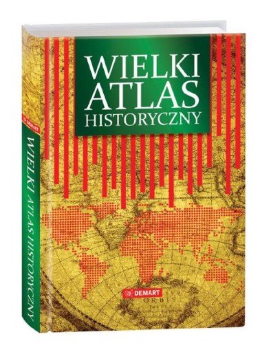 WIELKI ATLAS HISTORYCZNY DEMART TWARDA OPRAWA 2024