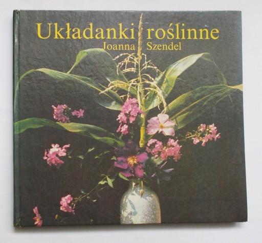 Układanki roślinne Joanna Szendel