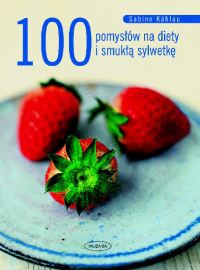 100 идей для диет и стройной фигуры