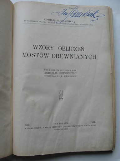 MOSTY DREWNIANE Kolejowe Drogowe, Pszenicki 1930