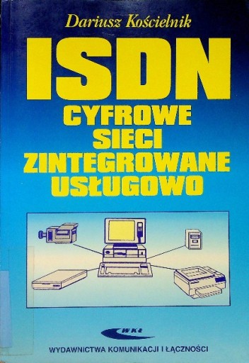 ISDN – цифровые сети, интегрированные с услугами WKŁ