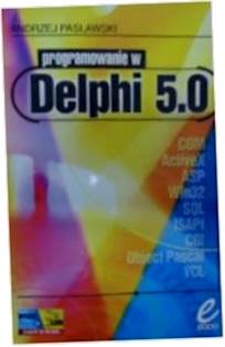 Делфи 4.0. Программирование в Delphi 4.0 - Паславск