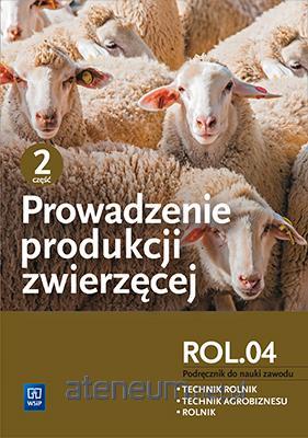 PROWADZENIE PRODUKCJI ZWIERZĘCEJ CZ2 ROL04