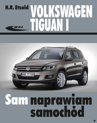 VW Tiguan 1 (2007-2015) Руководство по эксплуатации Ремонтирую сам 24 часа в сутки