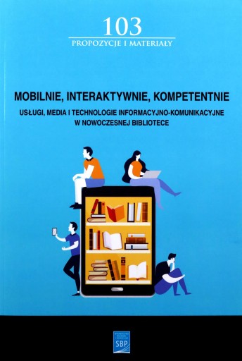 МОБИЛЬНАЯ, ИНТЕРАКТИВНАЯ, КОМПЕТЕНТНАЯ [КНИГА]