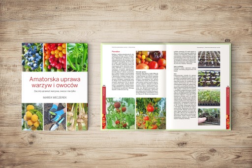 Любительское выращивание овощей и фруктов Марека Вечерека