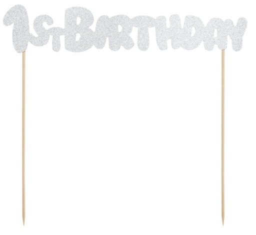 TOPPER na tort 1st Birthday SREBRNY 19cm ROCZEK