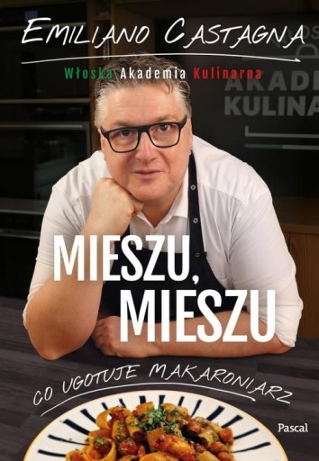 Mieszu, Mieszu. Włoska Akademia Kulinarna