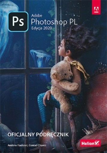 Официальное руководство Adobe Photoshop Edition 2020 PL