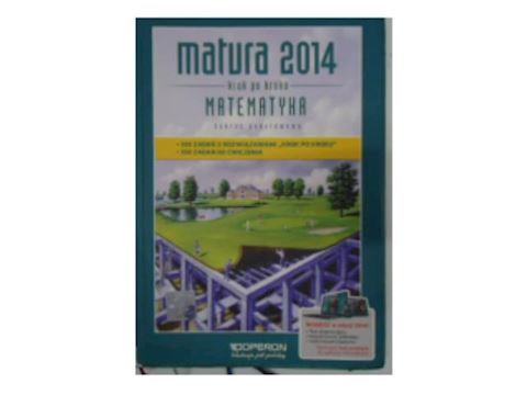 Matura 2014 krok po kroku Matematyka zakres podsta