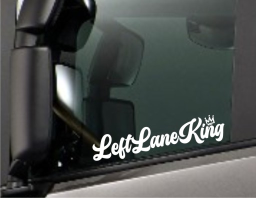 Naklejka LEFT LANE KING na tira busa ciężarówkę szybę *Kolory *50cm
