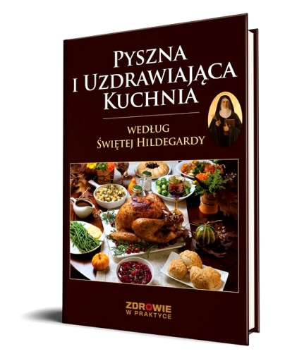 ВКУСНАЯ И ЛЕЧЕБНАЯ КУХНЯ ПО СВЯТОЙ ИЛЬДЕГАРД
