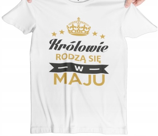 T-SHIRT KOSZULKA MĘSKA KRÓLOWIE RODZĄ SIE W MAJU