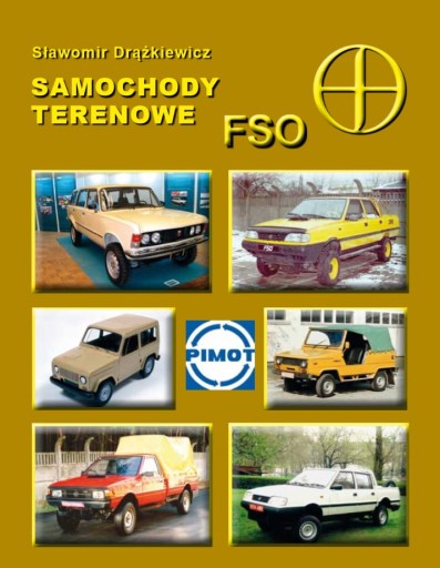 FSO ВНЕДОРОЖНЫЕ АВТОМОБИЛИ СЛАВОМИР ДРЖКЕВИЧ