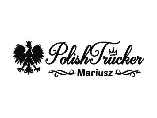 Naklejka na tira POLISH TRUCKER IMIĘ Orzełek *Kolory *40cm