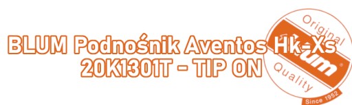 Подъемник BLUM Aventos Hk-Xs 20K1301T - СОВЕТ