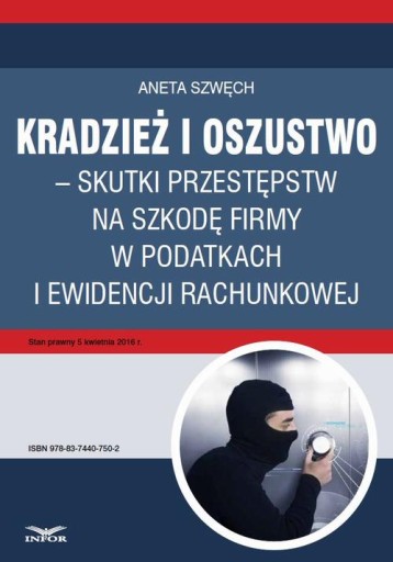 Кража и мошенничество – последствия преступлений во вред компании с точки зрения налогов и учета.