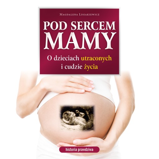 Под маминым сердцем. О потерянных детях и чуде