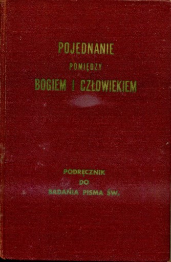 Wykłady Pisma Świętego Serya V. Pojednanie pomiędzy Bogiem i Człowiekiem
