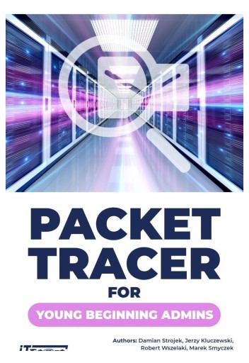 PACKET TRACER ДЛЯ МОЛОДЫХ НАЧИНАЮЩИХ АДМИНОВ [КНИГА]