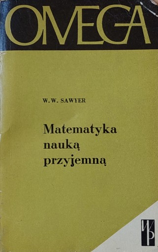 У. В. Сойер - Математика – приятная наука