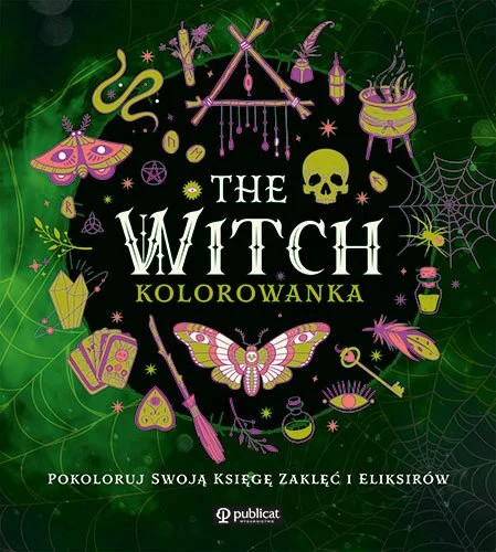 The Witch Kolorowanka Pokoloruj księgę zaklęć i eliksirów | ANTYSTRESOWA