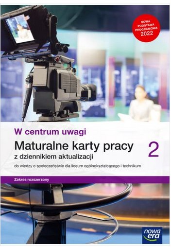 W CENTRUM UWAGI 2 PODRĘCZNIK + MATURALNE KARTY PRACY Z/ROZSZERZONY ERA