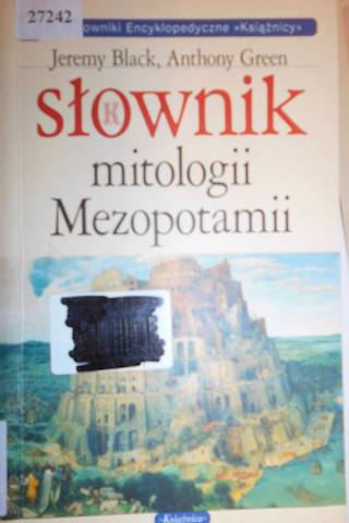 Словарь месопотамской мифологии - Энтони Грин
