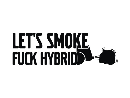 Naklejka na auto szybę LET'S SMOKE FUCK HYBRID *19cm *Kolory