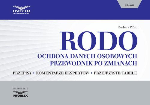 RODO ochrona danych osobowych Przewodnik po zmianach Barbara Pióro