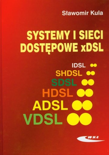 Systemy i sieci dostępowe x DSL