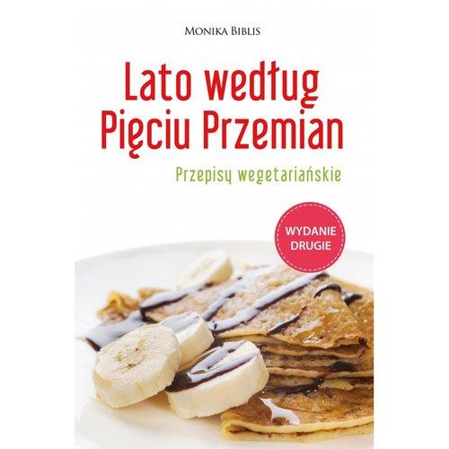 Lato według Pięciu Przemian. Przepisy wegetariańsk