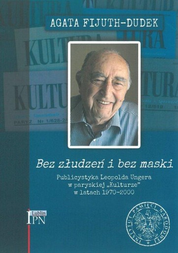 Bez złudzeń i bez maski Agata Fijuth-Dudek